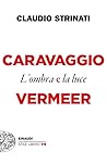 Caravaggio e Verm...