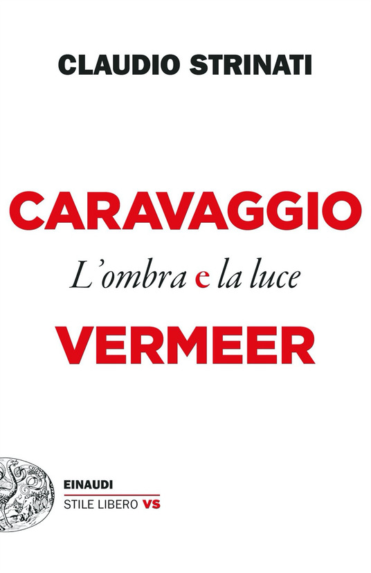 Caravaggio e Vermeer: L'ombra e la luce (Paperback)