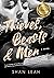Thieves, Beasts, & Men