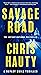 Savage Road: A Thriller (A Hayley Chill Thriller)