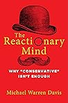 The Reactionary Mind by Michael Warren Davis