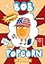 Bob Popcorn in Amerika (Bob...