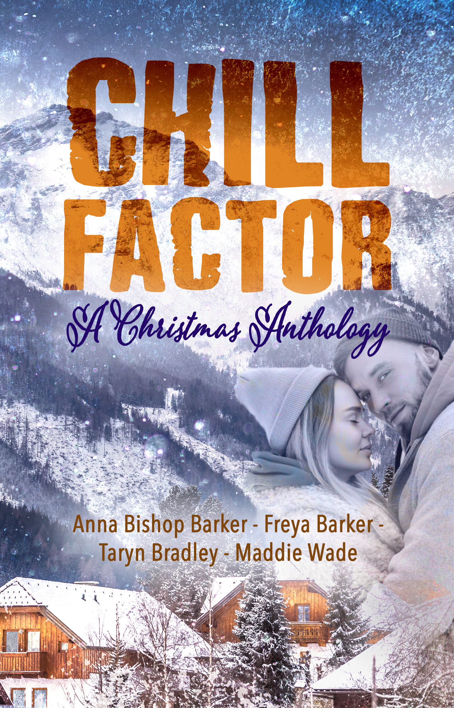 Chill Factor: A Holiday Anthology (Kindle Edition)