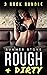 Rough & Dirty — 3 Book Bundle