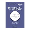 Untroubled by the...