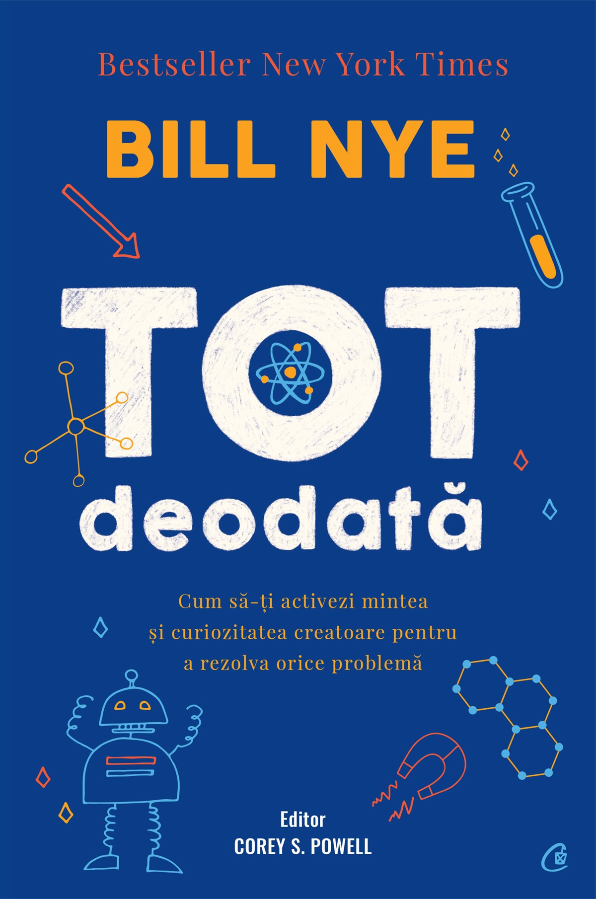 Tot deodata: Cum sa-ti activezi mintea si curiozitatea creatoare pentru a rezolva orice problema