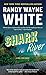 Shark River by Randy Wayne White