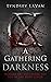 A Gathering Darkness (Gathe...