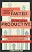 How to Learn Faster and Be More Productive by Joseph Milano