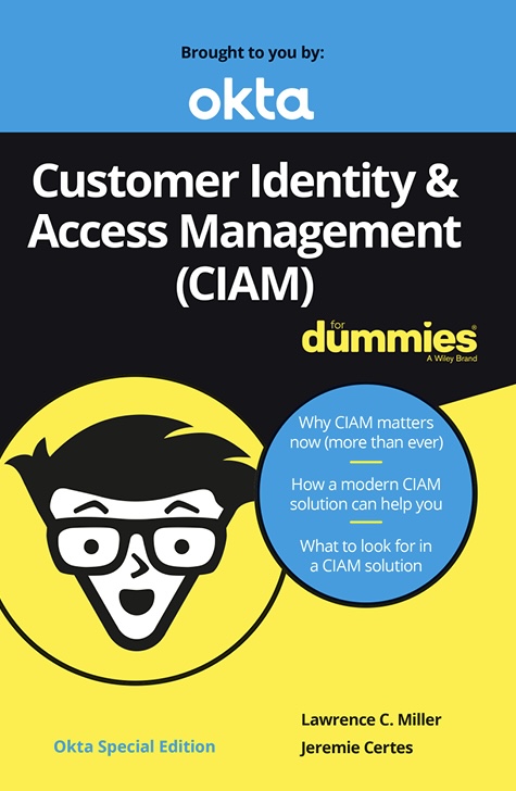Customer Identity Access Management (CIAM) For Dummies