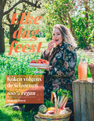 Elke dag feest: Koken volgens de seizoenen - 100% vegan