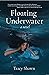 Floating Underwater