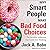 Why Smart People Make Bad Food Choices: The Invisible Influences that Guide Our Thinking (Healthy Lifestyle)