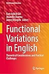 Functional Variations in English: Theoretical Considerations and Practical Challenges (Multilingual Education, 37)