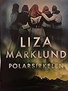 Polarsirkelen by Liza Marklund