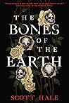 The Bones of the Earth (The Bones of the Earth, #1) The Bones of the Earth (The Bones of the Earth, #1)