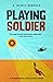 Playing Soldier