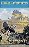 Against The Wind:...