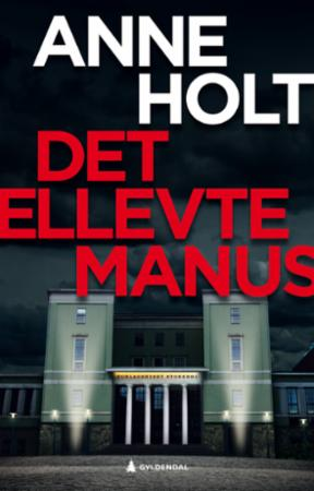 Det ellevte manus (Hanne Wilhelmsen, #11)