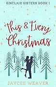 This and Every Christmas (Sinclair Sisters #1)