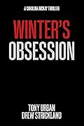 Winter's Obsession (Carolina McKay Thriller #5)