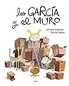 Los García y el muro by Jaume Copons
