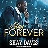 Stay Forever by Shay Davis