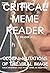 Critical Meme Reader: Global Mutations of the Viral Image