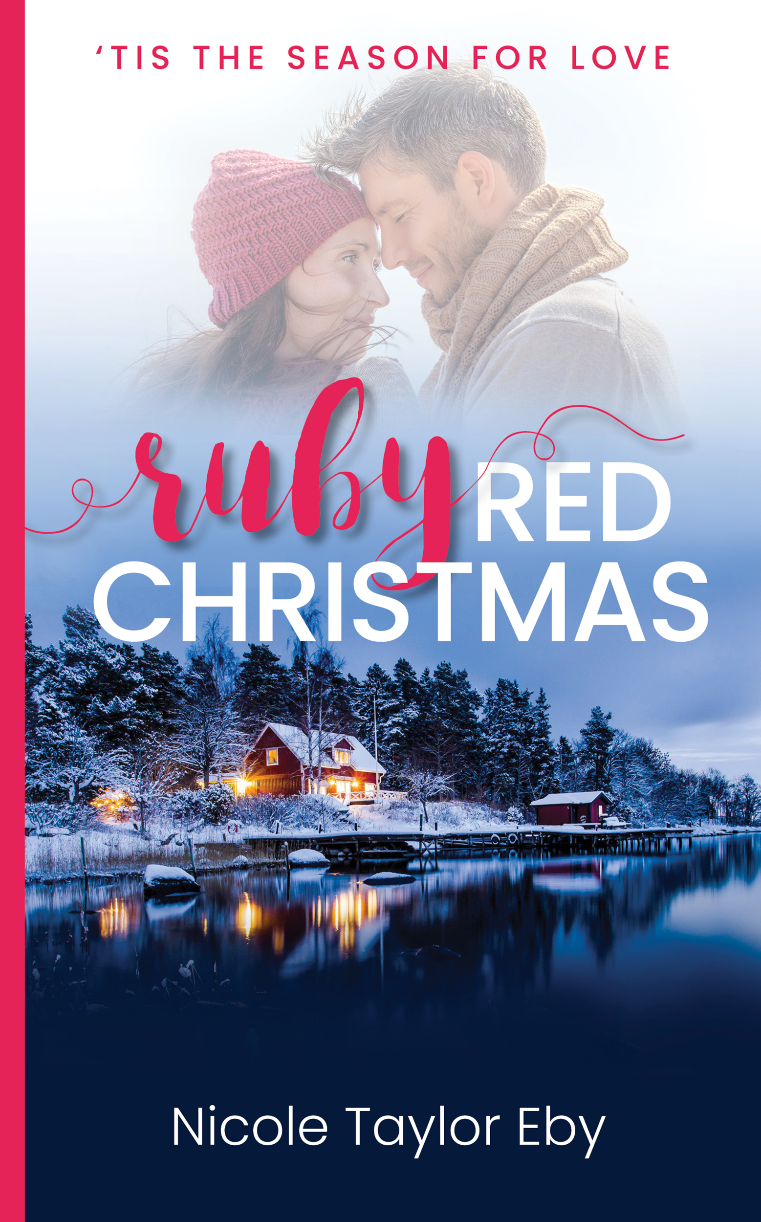 Ruby Red Christmas ('Tis The Season For Love, #1)