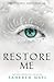 Restore Me (Shatter Me, #4)