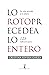Lo roto precede a lo entero. 125 Infraensayos (Spanish Edition)