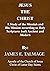 Jesus the Christ - a Study ...