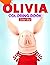 Color Me! - Olivia Coloring Book by Color Me!