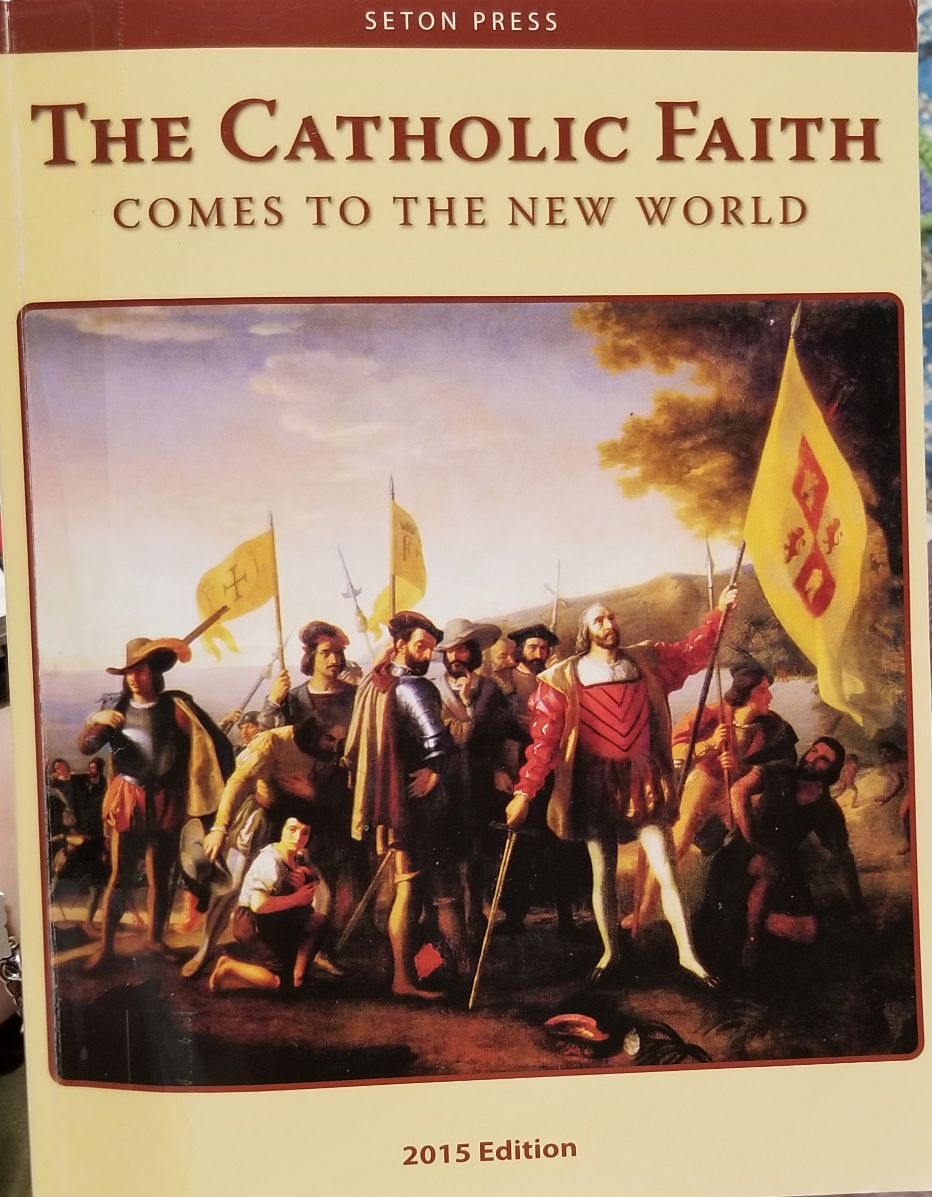 The Catholic Faith comes to the New World (Paperback)