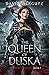 The Queen of Duska