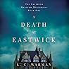 A Death at Eastwick by L.C. Warman