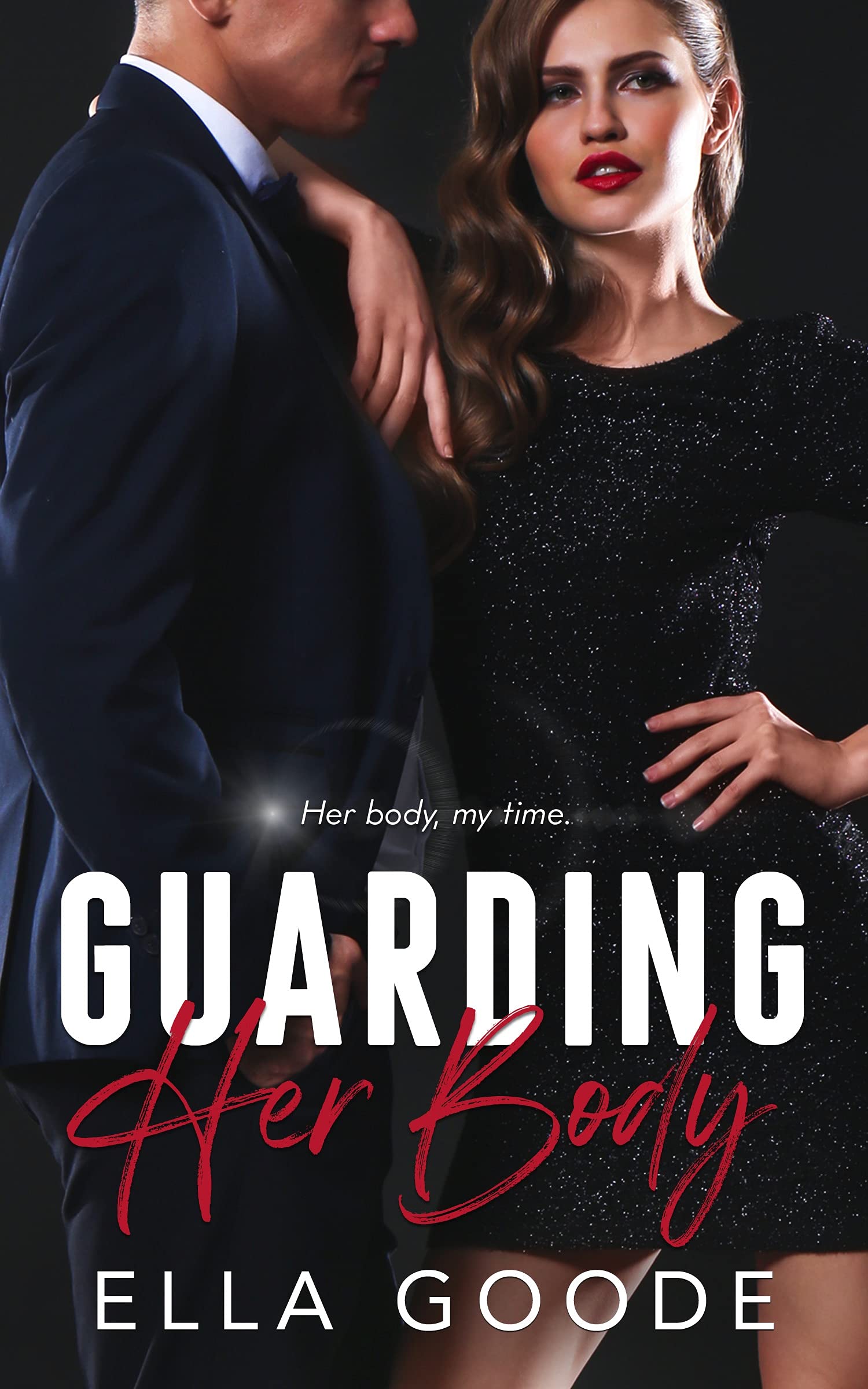 Guarding Her Body (Kindle Edition)
