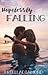 Hopelessly Falling by Briella Diamond