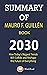 Summary of Mauro F. Guillén Book; 2030: How Today's Biggest Trends Will Collide and Reshape the Future of Everything