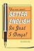 Better English in Just 5 Days! by Robert May