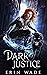 Dark Justice: Book #1 God's...