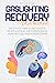 Gaslighting Recovery Workbo...