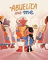 Abuelita and Me