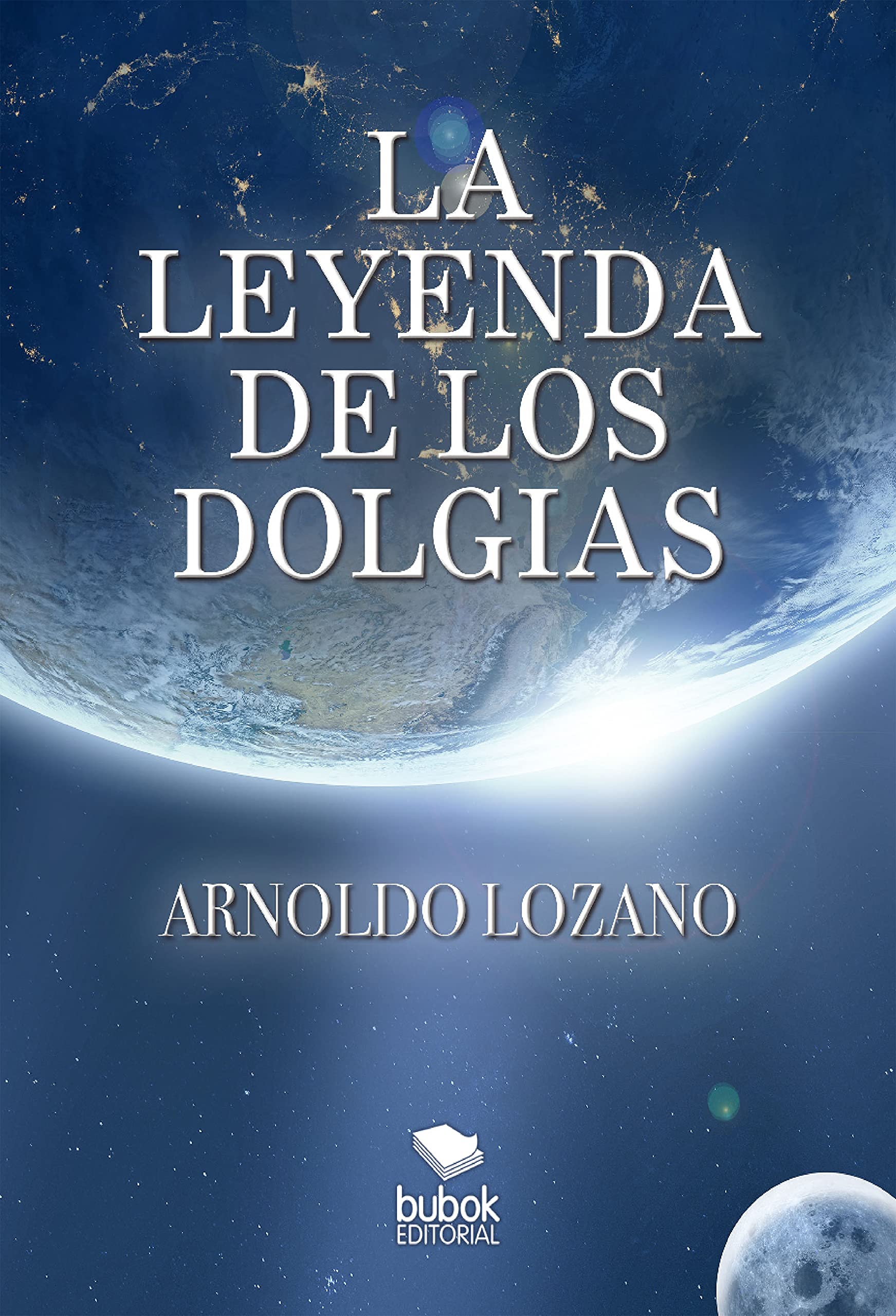 La Leyenda de los Dolgias (Spanish Edition)