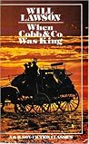 When Cobb & Co. Was King
