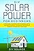 DIY SOLAR POWER FOR BEGINNERS by DIY SOURCE