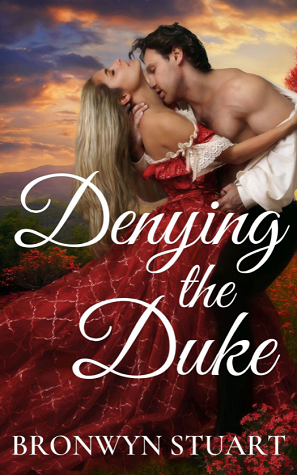 Denying the Duke (Kindle Edition)