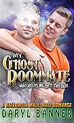 My Ghost Roommate - Who Helps Me Get The Guy