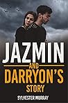 Jazmin and Darryon's Story by Sylvester Murray Jazmin and Darryon's Story by Sylvester Murray