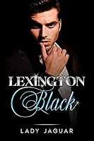 Lexington Black by Lady Jaguar